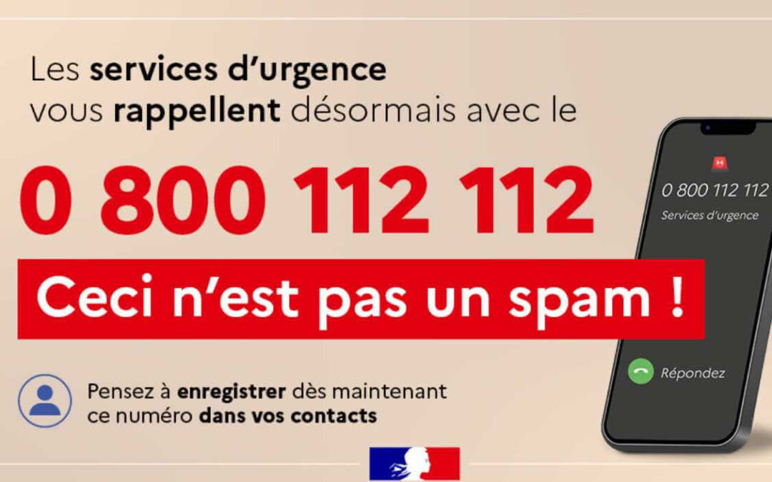 0 800 112 112 : NUMÉRO UNIQUE DE RAPPEL DES SERVICES D’URGENCES
