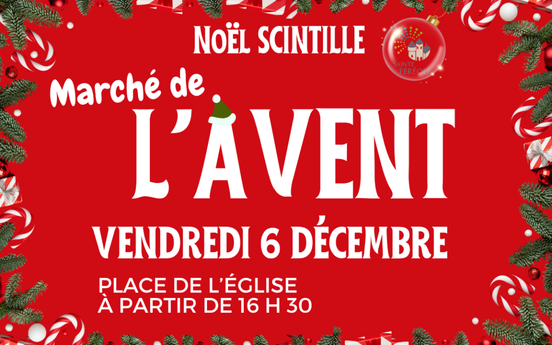 FESTIVITÉS DE FIN D’ANNÉE MARCHÉ DE L’AVENT