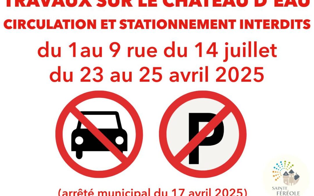 En raison de travaux sur le château d'eau, la circulation et le stationnement du 1 au 9 rue du 14 juillet sera bloquée du 23 au 25 avril 2025.