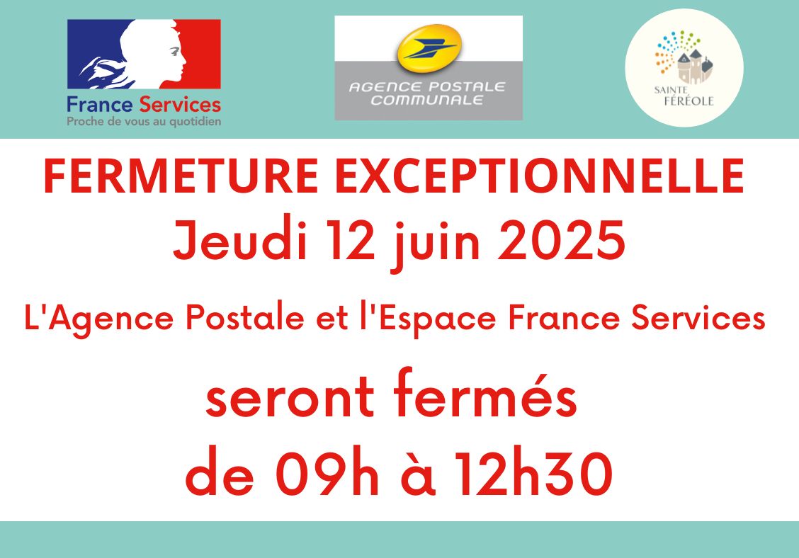 FERMETURE DE L'ESPACE FRANCE SERVICES ET DE L'AGENCE POSTALE LE JEUDI 12 JUIN 2025 de 08h30 à 12h30, (réouverture à 13h30).