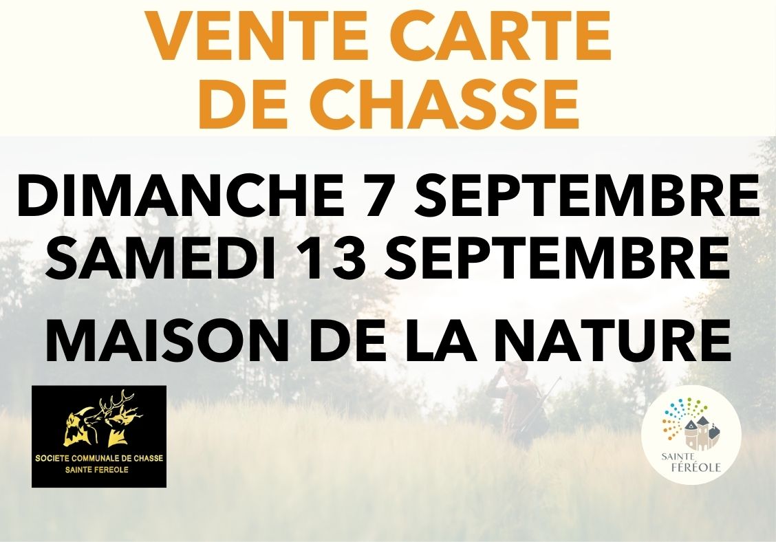 VENTE CARTE DE CHASSE DIMANCHE 7 SEPTEMBRE ET SAMEDI 13 SEPTEMBRE MAISON DE LA NATURE