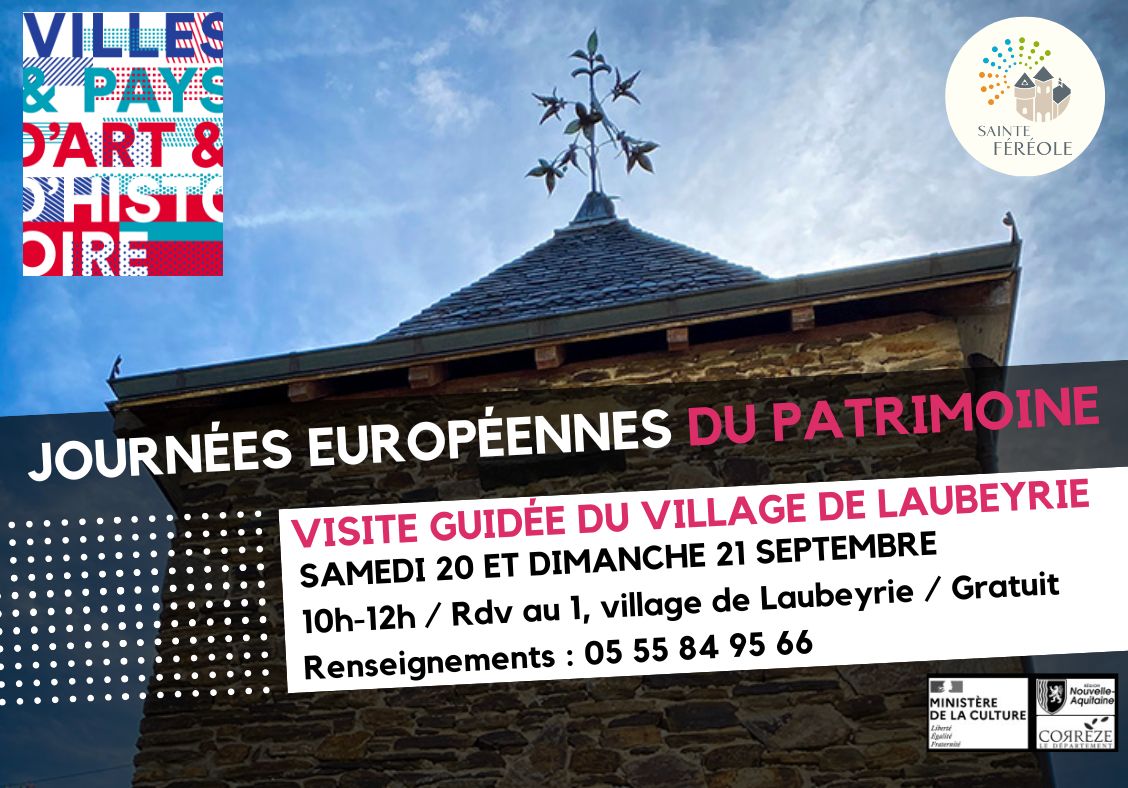 Samedi 20 et dimanche 21 septembre, venez découvrir le village de Laubeyrie, situé sur la commune de Sainte-Féréole, grâce à une visite guidée organisée par le Pays d'art et d'histoire Vézère Ardoise et la mairie de Sainte-Féréole à l'occasion des Journées européennes du patrimoine. Suivez Mme Denise Verlhac, habitante du village, qui vous présentera les richesses patrimoniales et historiques locales.
