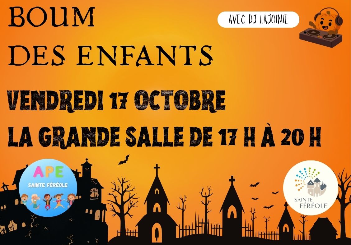 BOUM DES ENFANTS LA GRANDE SALLE, VENDREDI 17 OCTOBRE DE 17 H À 20 H Venez déguisés ! Maquillages et ateliers gratuits, snack et buvette sur place.Aidez-nous en préparant une pizza ou une tarte salée, un gâteau ou des crêpes que vous déposerez le matin ) l'entrée de l'école à un membre de l'APE, ou le soir directement sur place.