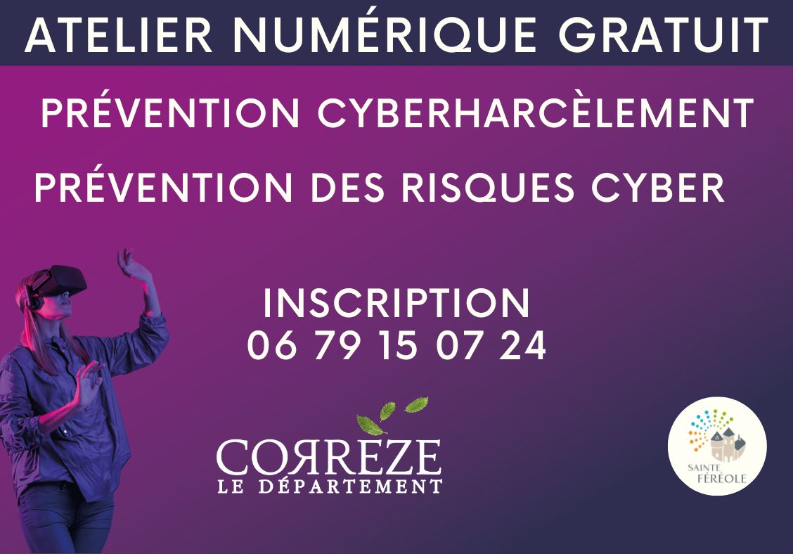 Dans le cadre de la Mission Innovation Corrèze, votre Conseiller numérique vous propose deux ateliers gratuits : Mercredi 26 novembre de 14 h 30 à 15 h 30 "Prévention Cyberharcèlement" Vendredi 28 novembre de 14 h 30 à 15 h 30 "Prévention des risques Cyber" Sur inscription au 06 79 15 07 24, places limitées.