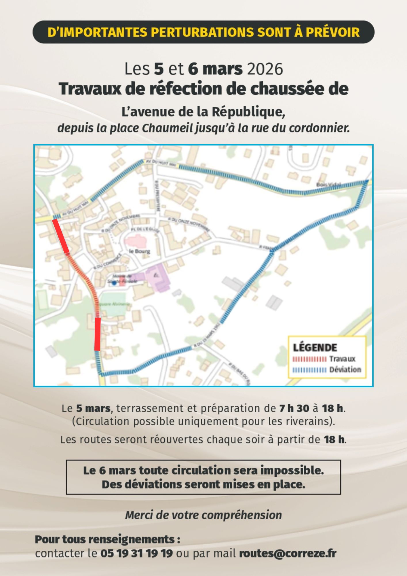 Le 5 et 6 mars 2026, le Département de la Corrèze réalise des travaux dans le bourg de Sainte-Féréole sur la RD25E, avenue de la République. Depuis la Place Chaumeil jusqu'à la rue du cordonnier. Le 6 mars toute circulation sera impossible, des déviations seront mises en place.Pour tous renseignements contacter le 05 19 31 19 19 ou par mail routes@correze.fr
