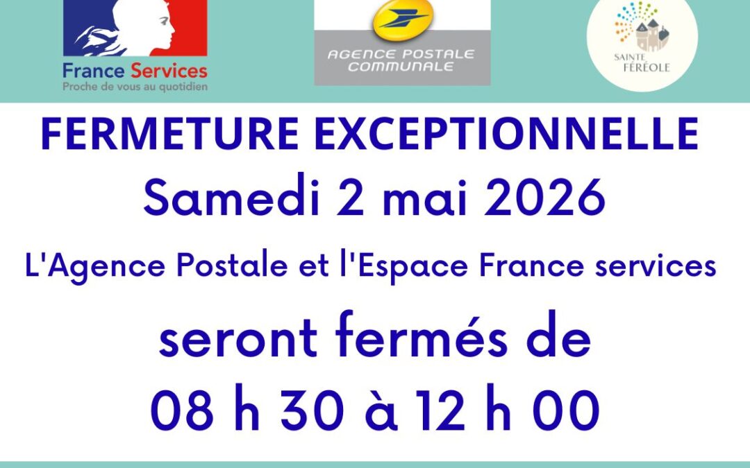Samedi 02 mai, votre espace France services et l'Agence Postale seront fermés.