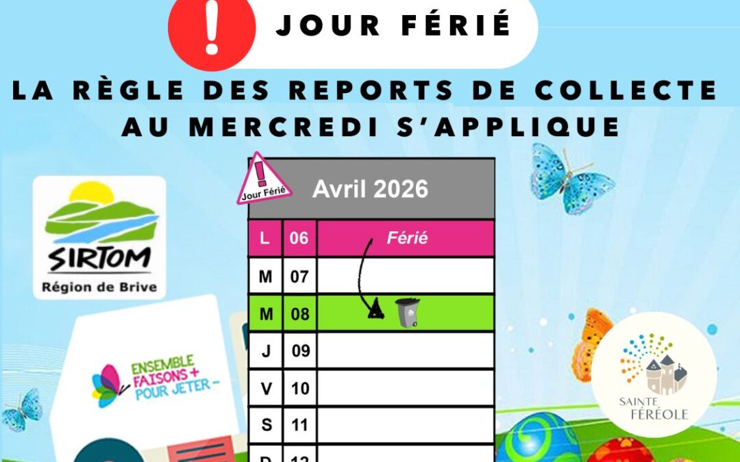 collecte d’ordures ménagères ou de tri, habituellement effectuée(s) le LUNDI. Celle du LUNDI 06 AVRIL 2026 - jour férié, EST REPORTEE AU MERCREDI 08 AVRIL 2026. Les usagers devront sortir leurs bacs dès mardi soir 07 avril 2026.