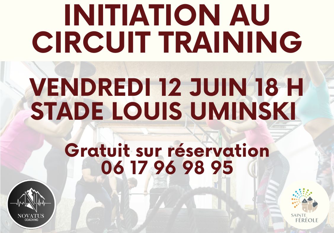 Le vendredi 12 juin à 18 h, au stade de Sainte-Féréole, Nicolas DUTT coach sportif vous invite à participer à une initiation au circuit training pour une séance d'une durée de 45 minutes à 1 heure.